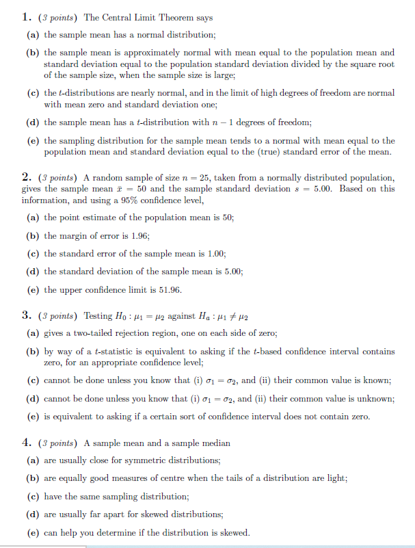 Solved 1. (3 Points) The Central Limit Theorem Says (a) The | Chegg.com