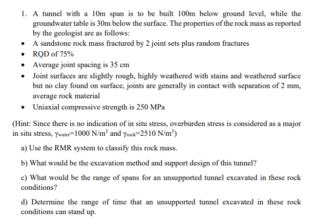 1. A tunnel with a 10m span is to be built 100m below | Chegg.com