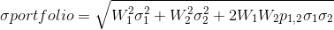 \sigma portfolio = \sqrt{W_{1}^{2}\sigma _{1}^{2} + W_{2}^{2}\sigma _{2}^{2} + 2W_{1}W_{2}p_{1,2}\sigma _{1}\sigma _{2}}