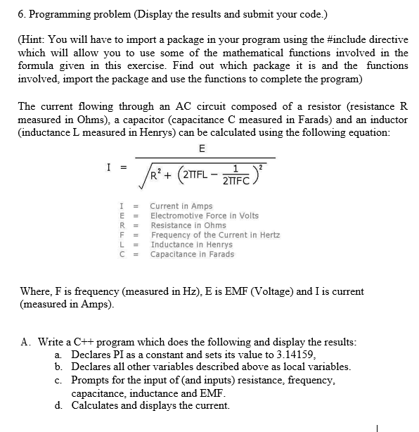 Solved 6. Programming problem (Display the results and | Chegg.com