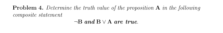 Solved Problem 4. Determine The Truth Value Of The | Chegg.com