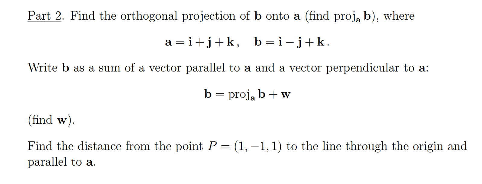 Solved Part 2. Find The Orthogonal Projection Of B Onto A | Chegg.com