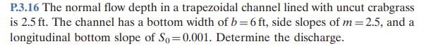 Solved P.3.16 The normal flow depth in a trapezoidal channel | Chegg.com