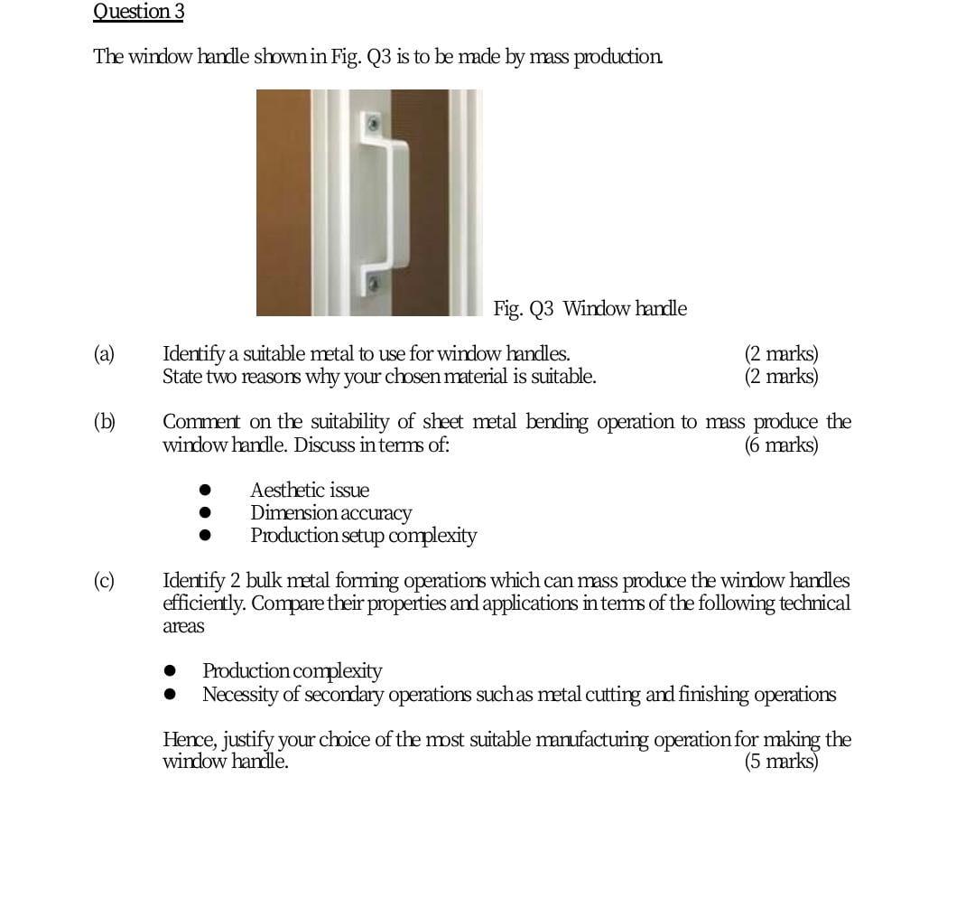 Solved Question 3 The window handle shown in Fig. Q3 is to | Chegg.com