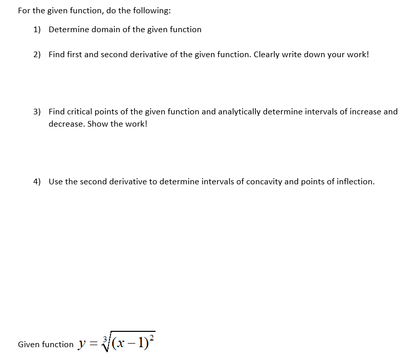 Solved For the given function, do the following: 1) | Chegg.com