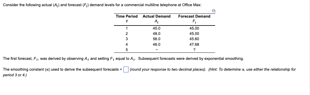 Solved Part 2: Using exponential smoothing, the forecasted | Chegg.com