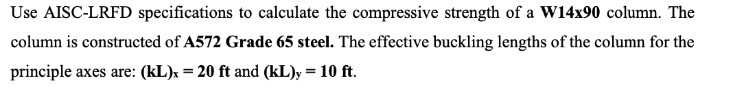 Solved Use AISC-LRFD Specifications To Calculate The | Chegg.com