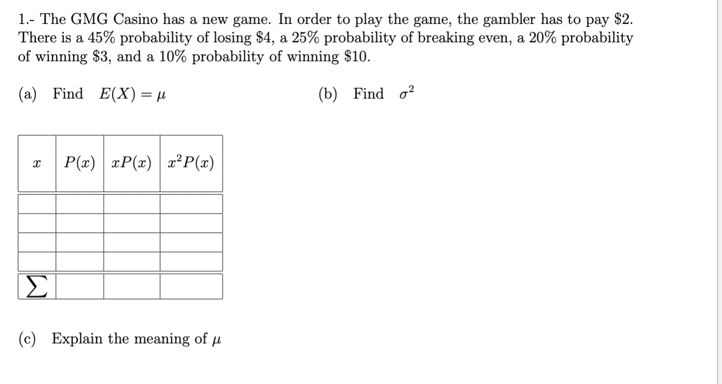 Solved 1.- The GMG Casino has a new game. In order to play | Chegg.com
