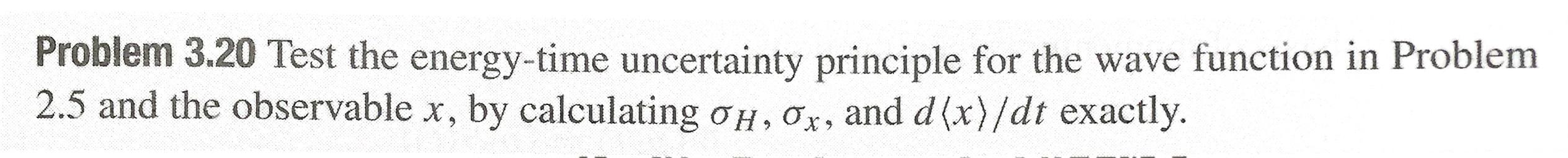 Solved Problem 3.20 Test the energy-time uncertainty | Chegg.com