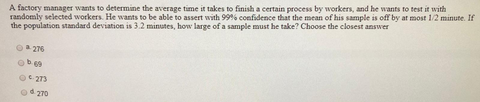 Solved A factory manager wants to determine the average time | Chegg.com