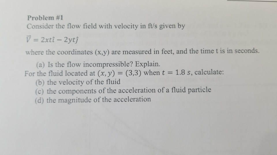 Solved Problem #1 Consider the flow field with velocity in | Chegg.com