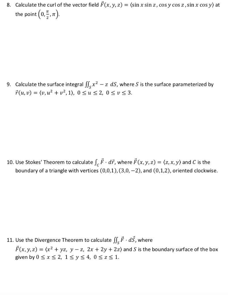 Solved Calculate the curl of the vector field F(x, y, z)