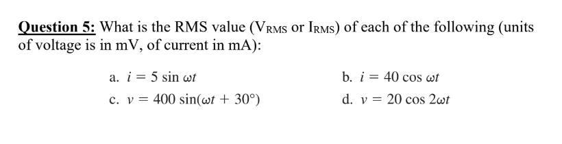 Solved Question 5: What is the RMS value ( \\( V_{\\text | Chegg.com