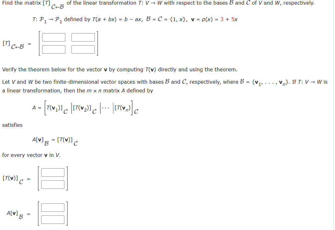 Solved Find The Matrix [T]C←B Of The Linear Transformation | Chegg.com