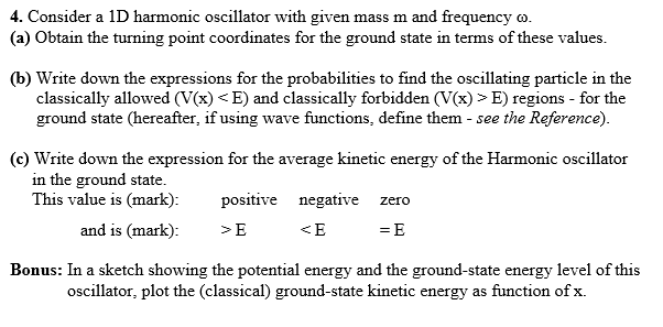 Solved 4. Consider a 1D harmonic oscillator with given mass | Chegg.com