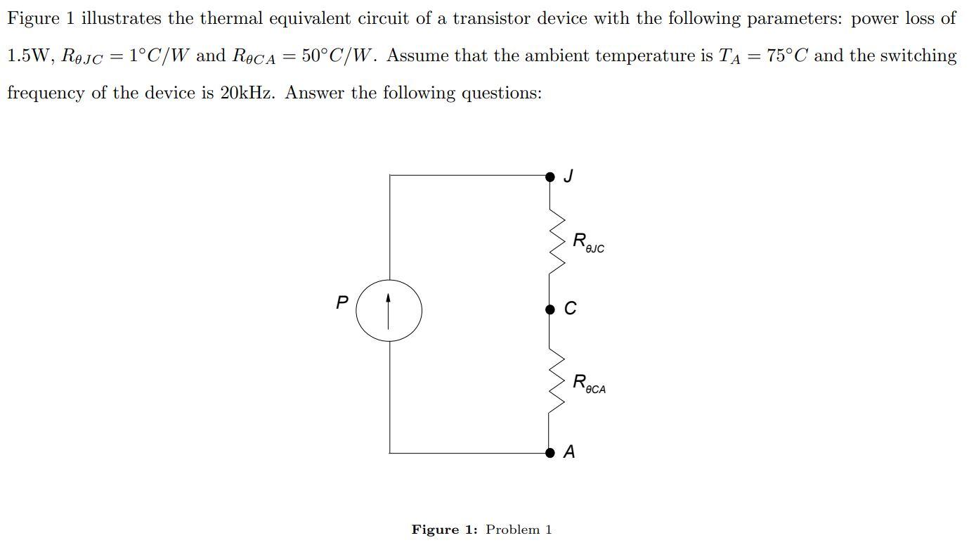 Solved Figure 1 illustrates the thermal equivalent circuit | Chegg.com