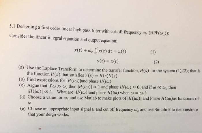Solved Designing a first order linear high pass filter with | Chegg.com