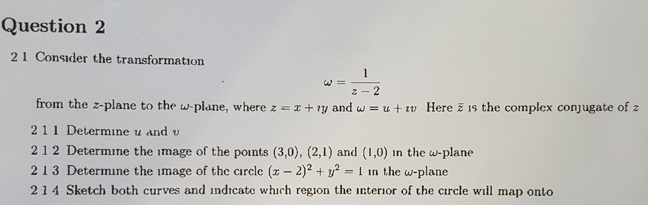 Solved Question 2 21 Consider the transformation w =- 2 - 2 | Chegg.com