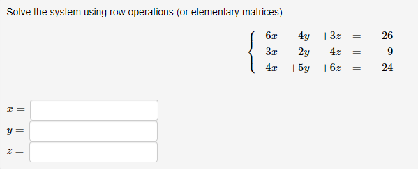 Solved Solve the system using row operations or elementary