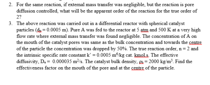 Solved 2. For the same reaction, if external mass transfer | Chegg.com