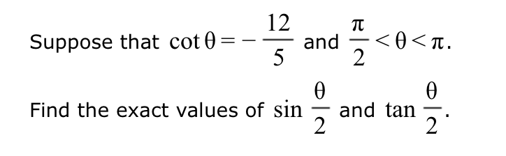 Solved Suppose that cotθ=-125 ﻿and π2