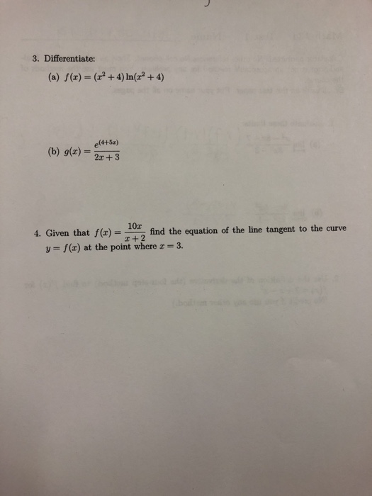 Solved 3. Differentiate (a) f(z) = (x2 + 4) ln(x2 + 4) | Chegg.com
