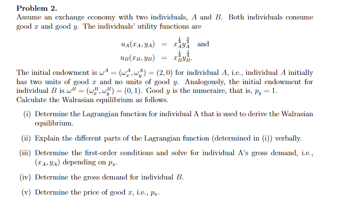 Solved Problem 2. Assume An Exchange Economy With Two | Chegg.com