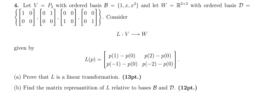 Solved 4. Let V=P2 With Ordered Basis B={1,x,x2} And Let | Chegg.com