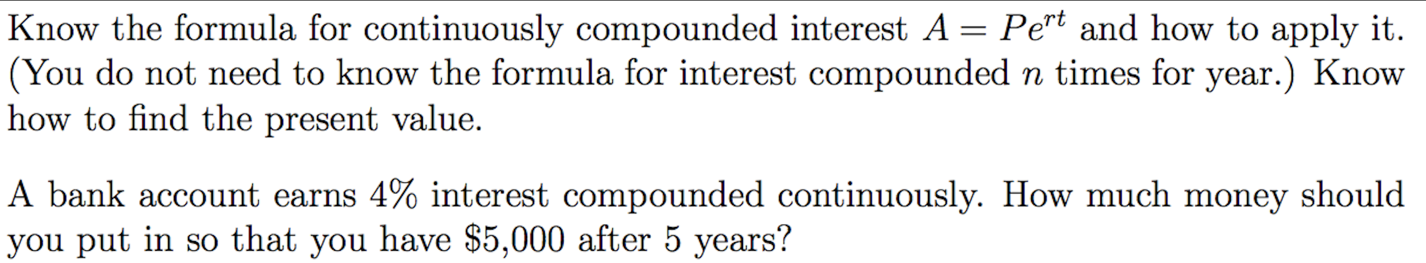 Solved Know the formula for continuously compounded interest | Chegg.com