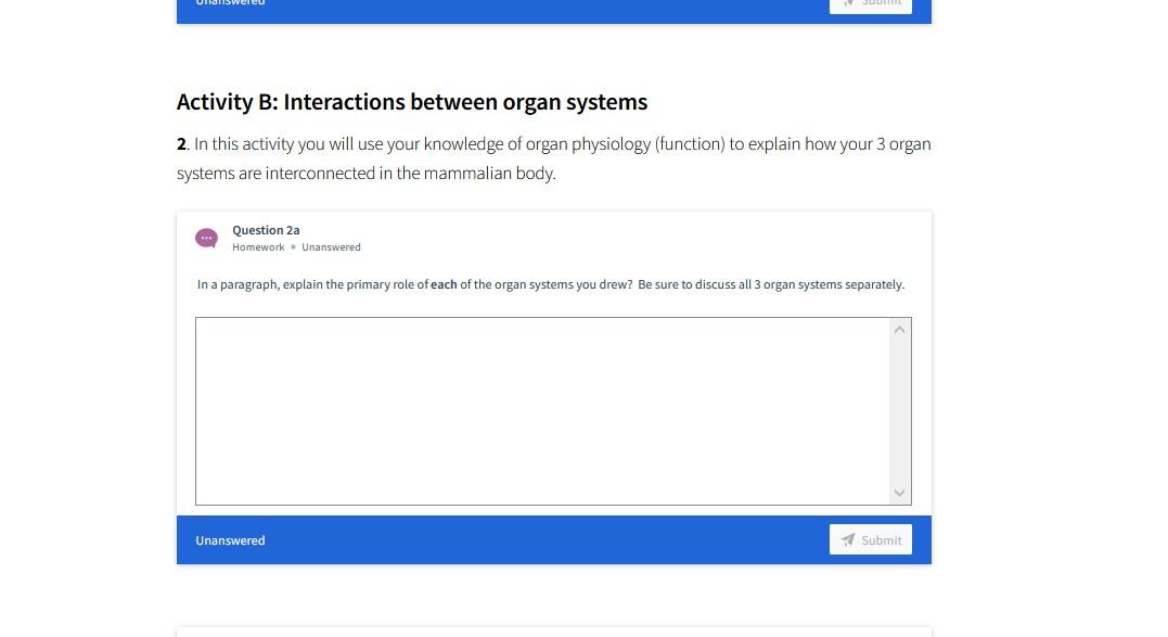 Activity B: Interactions between organ systems 2. In this activity you will use your knowledge of organ physiology (function)