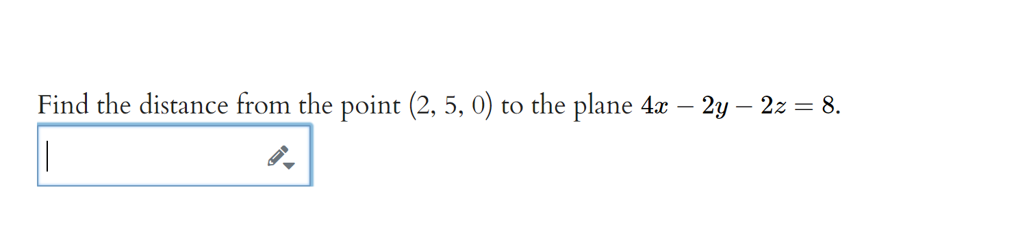 Solved Find the distance from the point \\( (2,5,0) \\) to | Chegg.com