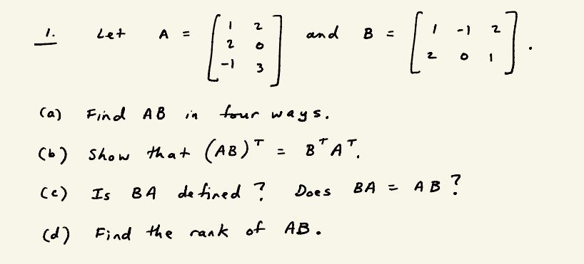 Solved -- 2 1. Let A = and B - 2 :] 1 2 3 (a) Find AB four | Chegg.com