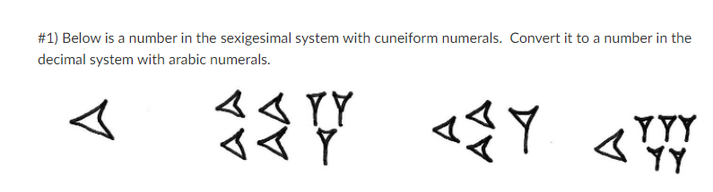 Solved #1) Below is a number in the sexigesimal system with | Chegg.com