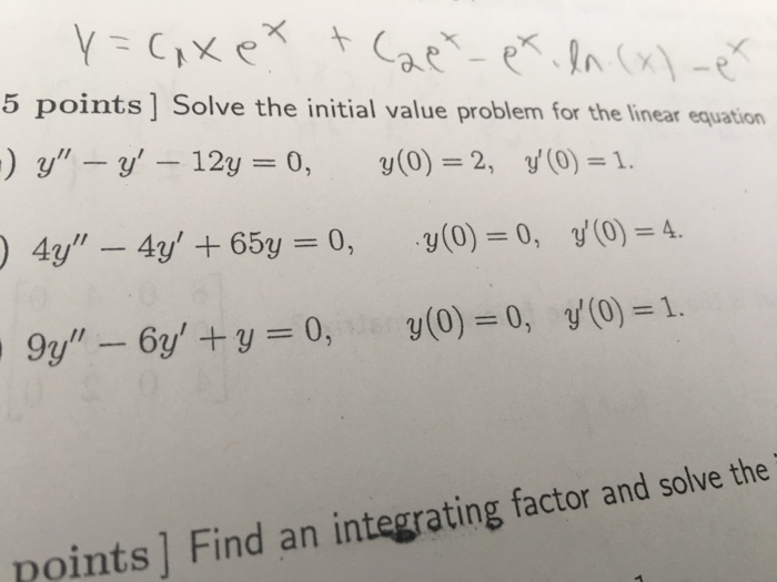 Solved 5 points] Solve the initial value problem for the | Chegg.com