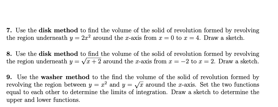 Solved 7. Use the disk method to find the volume of the | Chegg.com