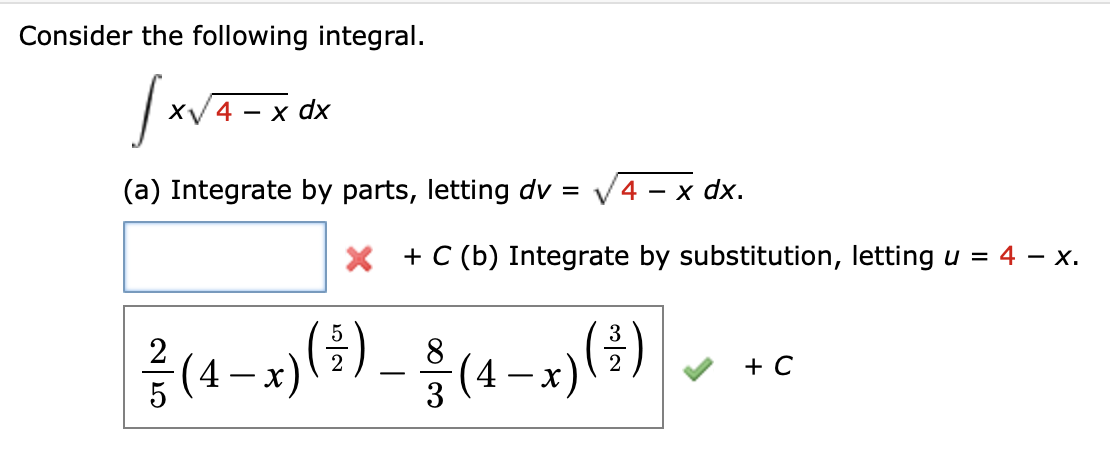 Solved Consider the following integral. - x dx (a) Integrate | Chegg.com