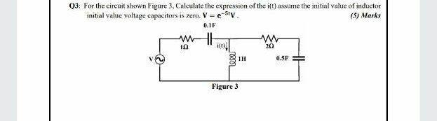 Solved Q3: For the circuit shown Figure 3. Calculate the | Chegg.com