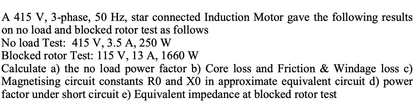 Solved A 415 V 3 Phase 50 Hz Star Connected Induction 