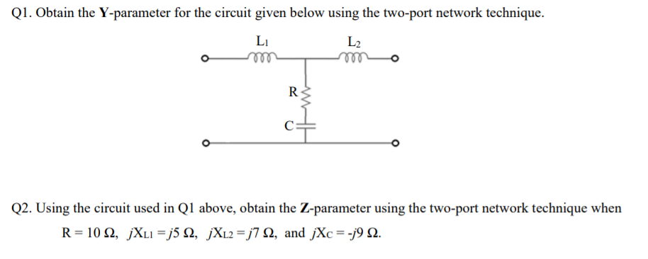 Solved Q1. Obtain the Y-parameter for the circuit given | Chegg.com