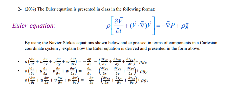 Solved 2- (20%) The Euler equation is presented in class in | Chegg.com