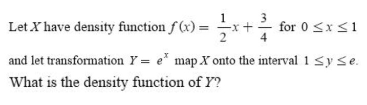 Solved Let X have density function f (x)- for 0 4 x 1 2 and | Chegg.com