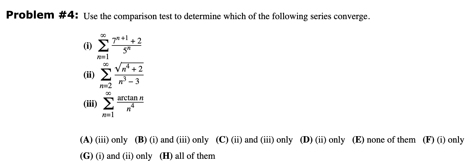 Solved Problem #4: Use The Comparison Test To Determine | Chegg.com