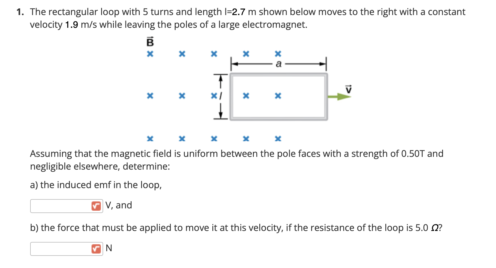 Solved 1. The rectangular loop with 5 turns and length l=2.7 | Chegg.com