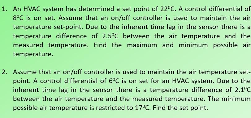 1. An HVAC system has determined a set point of 22°C. | Chegg.com