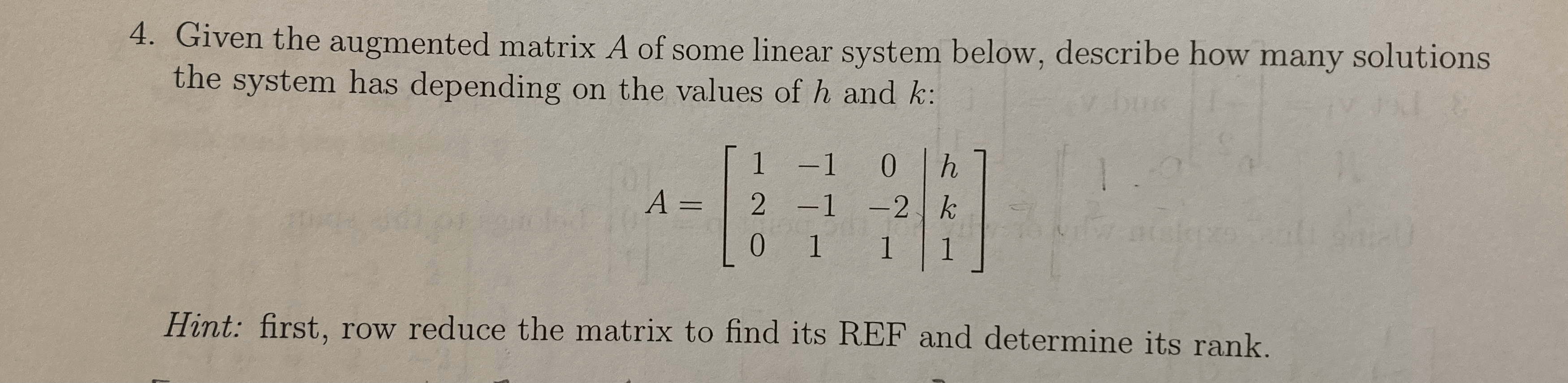 Solved 4. Given the augmented matrix A of some linear system | Chegg.com