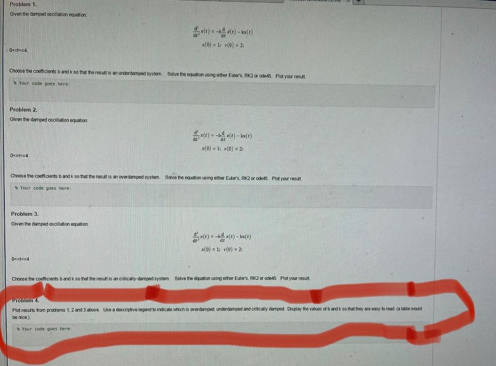 Solved Problem 1. Given the damped oscillation equation «t)