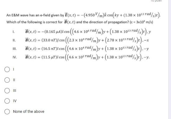 Solved U Pudll 1 An E M Wave Has An E Field Given By E X Chegg Com