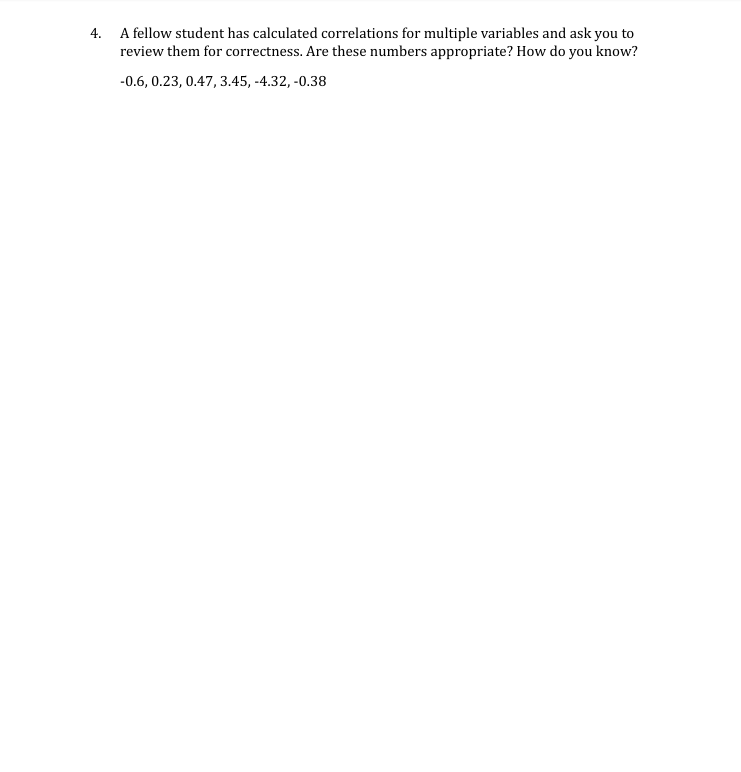 Solved You have been tasked with interpreting some | Chegg.com