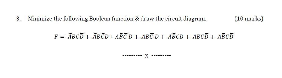 Solved 3. Minimize The Following Boolean Function & Draw The | Chegg.com