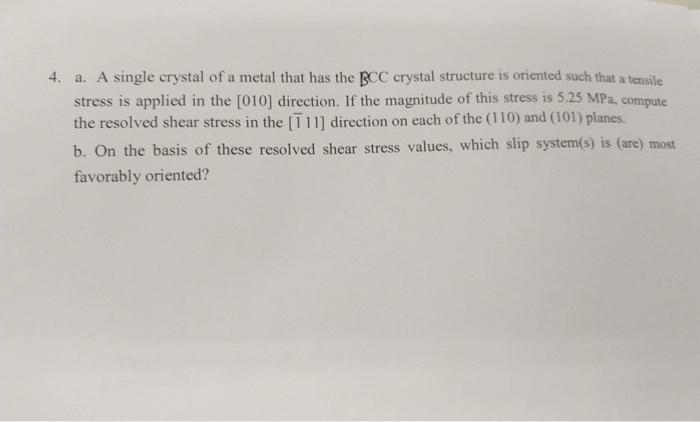 Solved a. A single crystal of a metal that has the BCC | Chegg.com